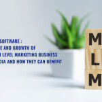 MLM Software : Scope And Growth Of Multi Level Marketing Business In India And How They Can Benefit