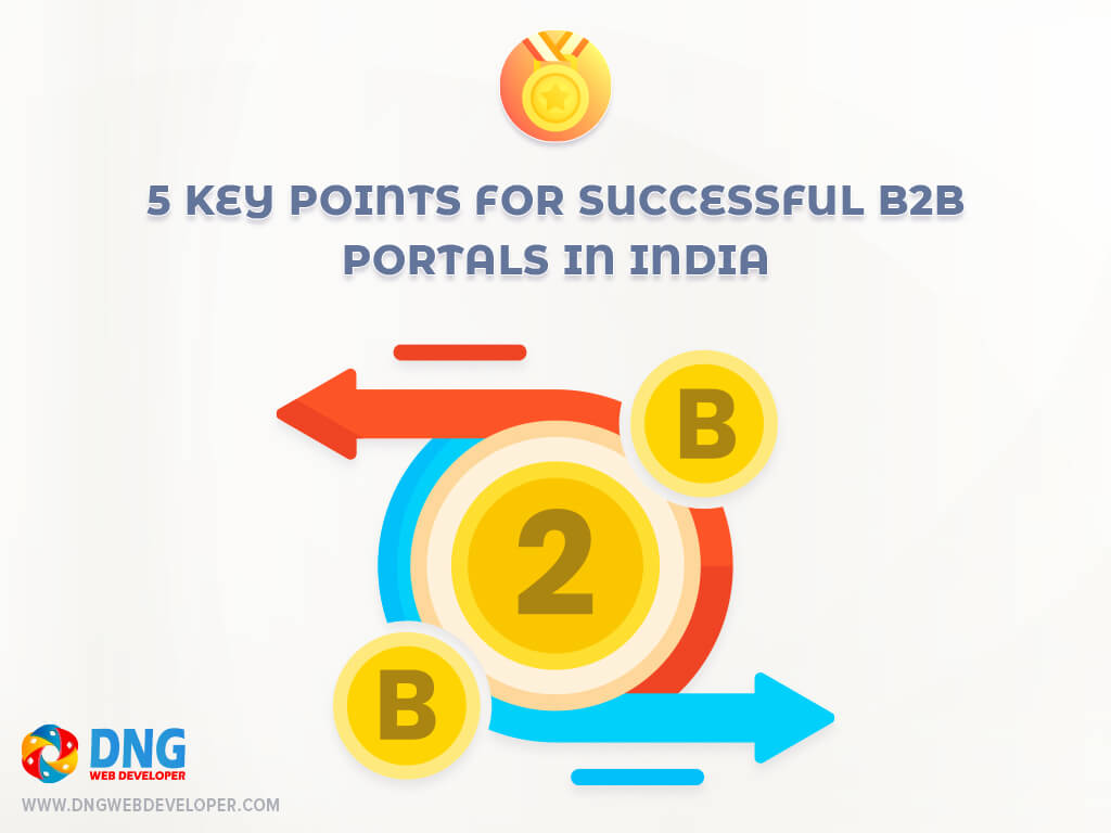 5 key points for Successful B2B portals in India