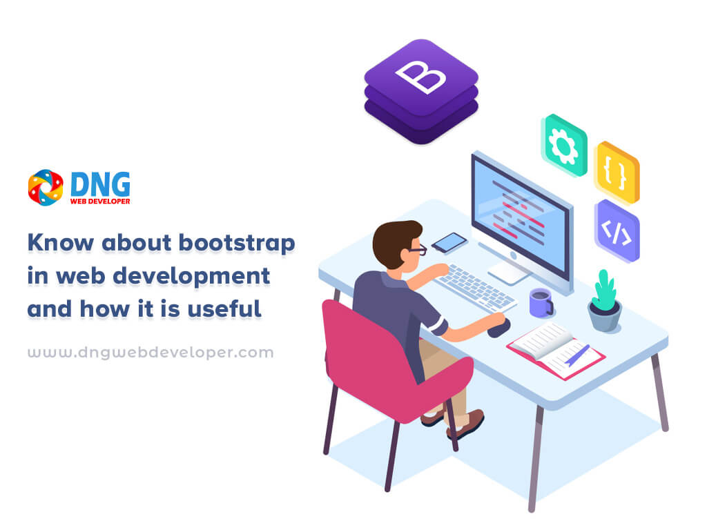 bootstrap in web development and how it is useful