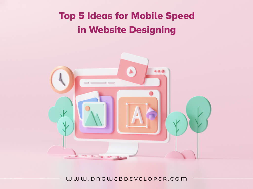 Mobile Speed in Website Designing