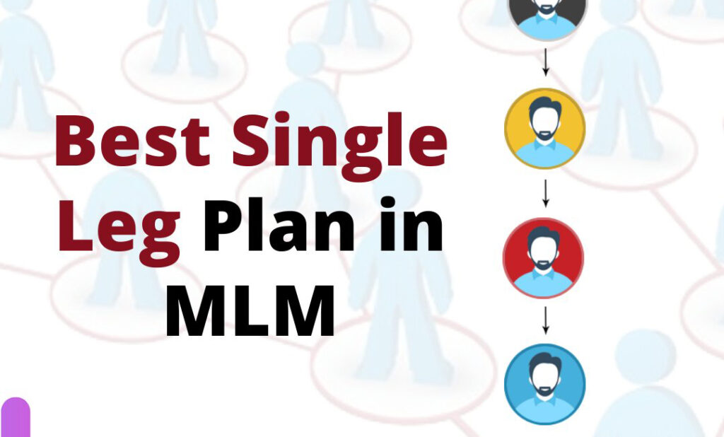 best single leg plan in MLM