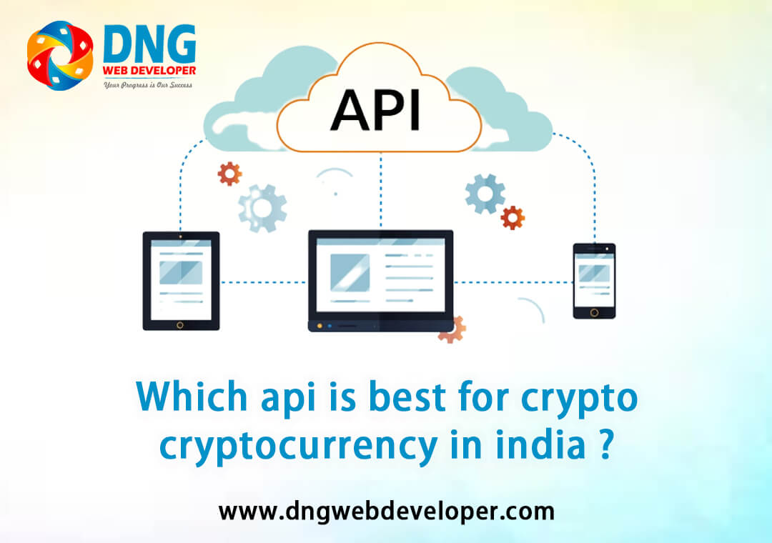 Which API Is Best for Cryptocurrency in India?