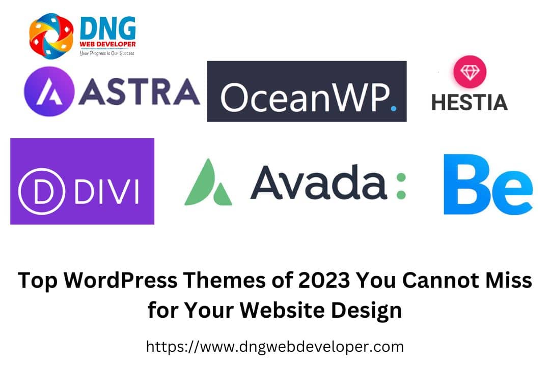 Top WordPress Themes of 2023 You Cannot Miss for Your Website Design