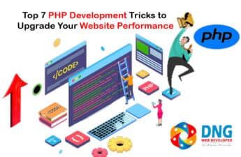 Top 7 PHP Development Tricks to Upgrade Your Website Performance