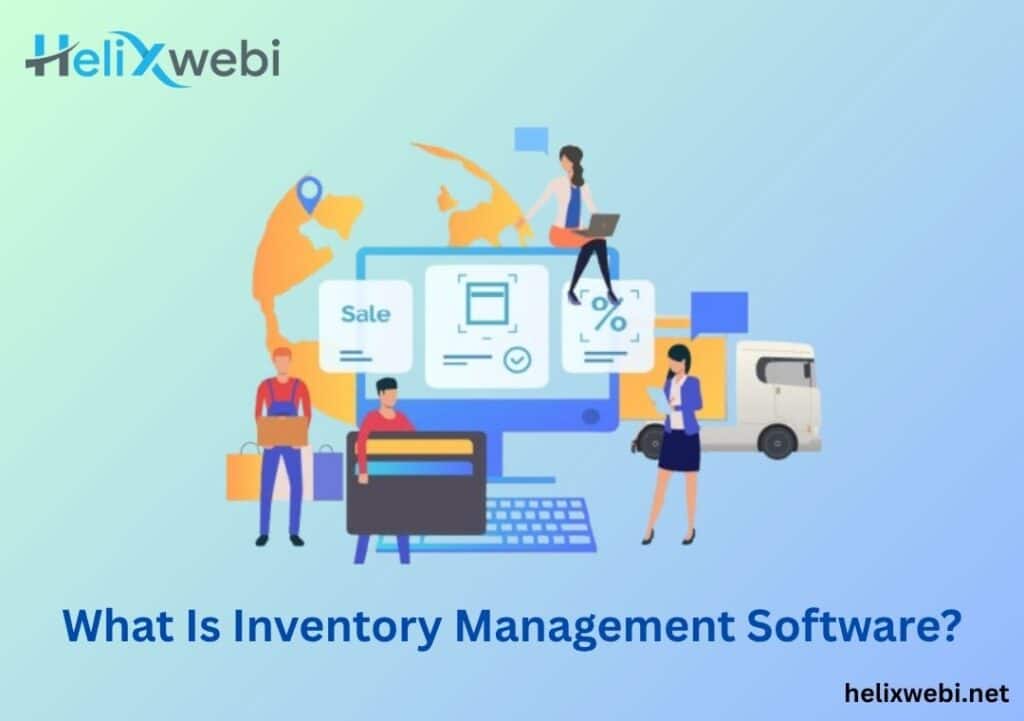 What Is Inventory Management Software