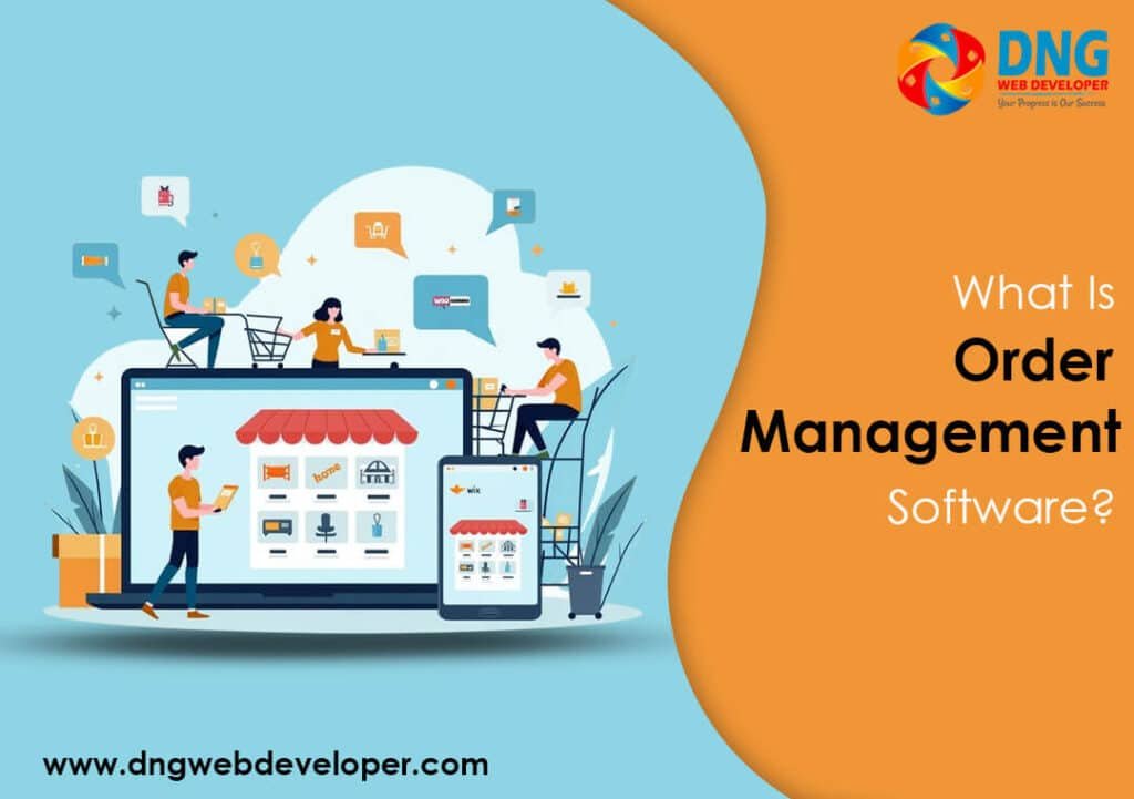 What Is Order Management Software What Is Order Management Software