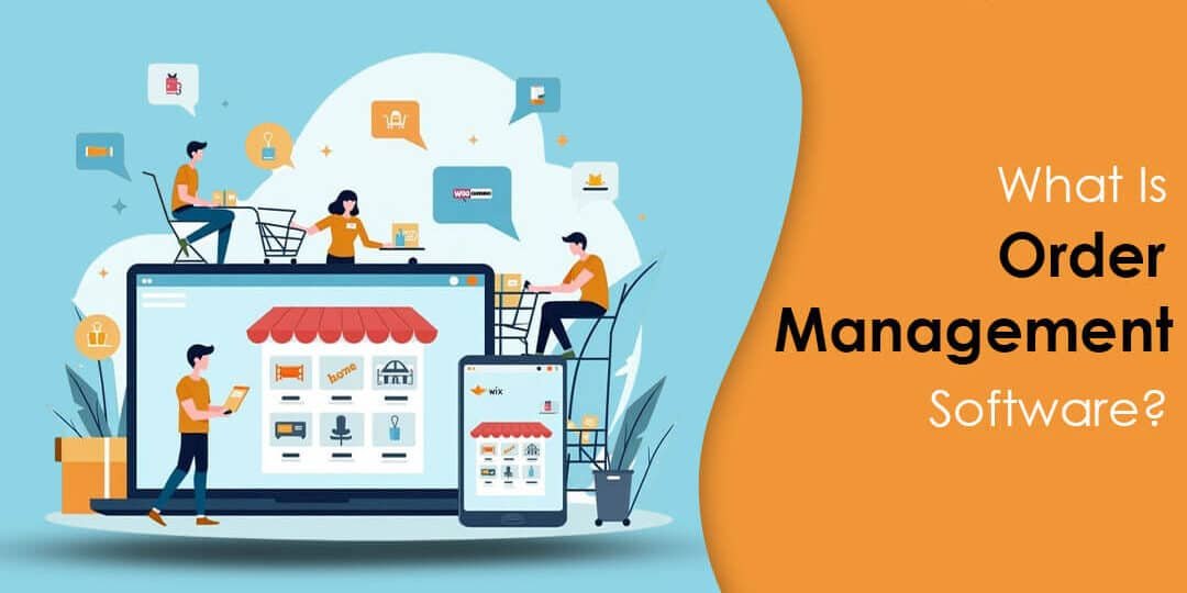 What Is Order Management Software